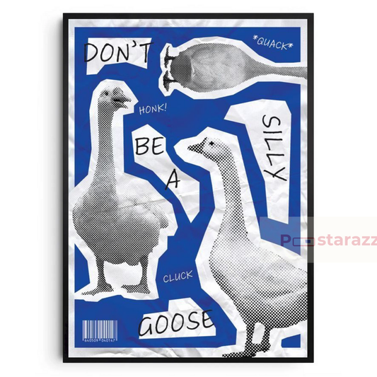 Don't be a Silly Goose