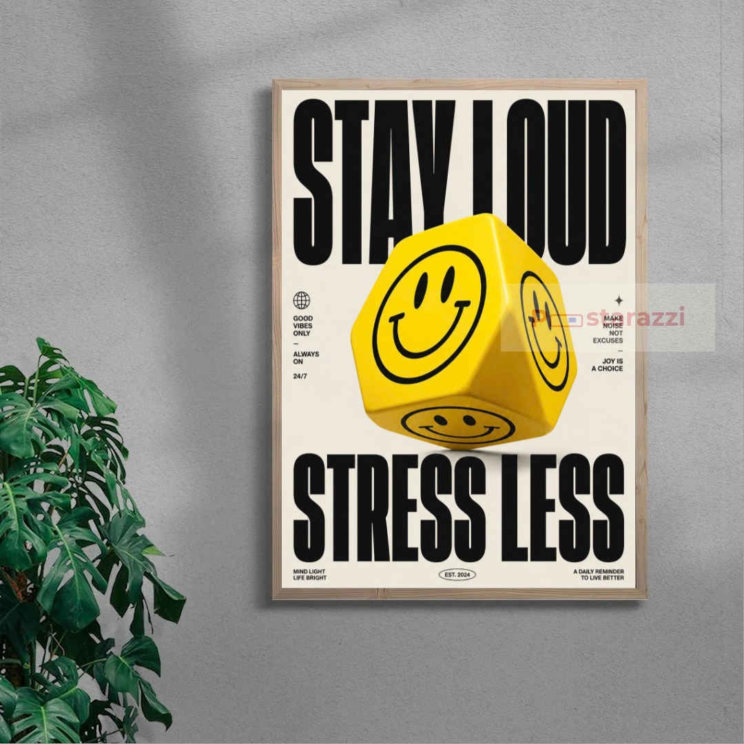 Stay Loud Stress Less